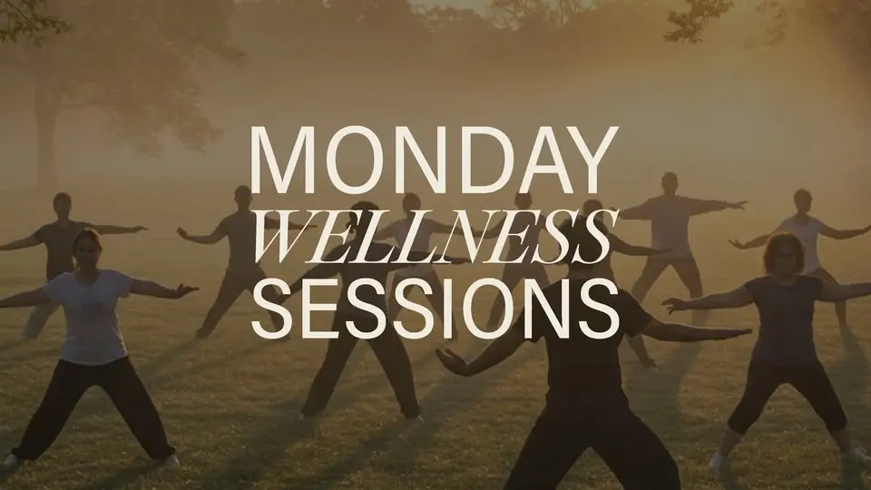Monday Wellness Sessions - Tai Chi