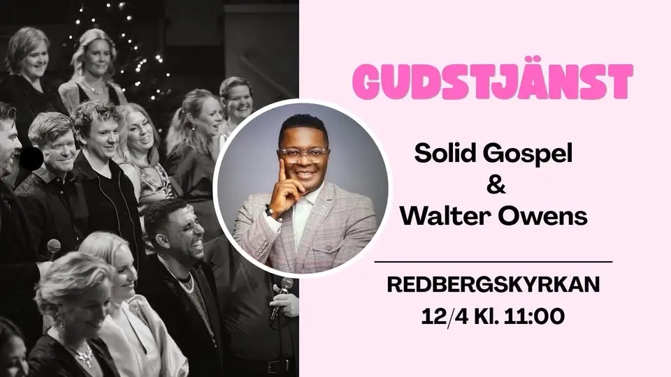 Gudstjänst med Solid Gospel & Walter Owens