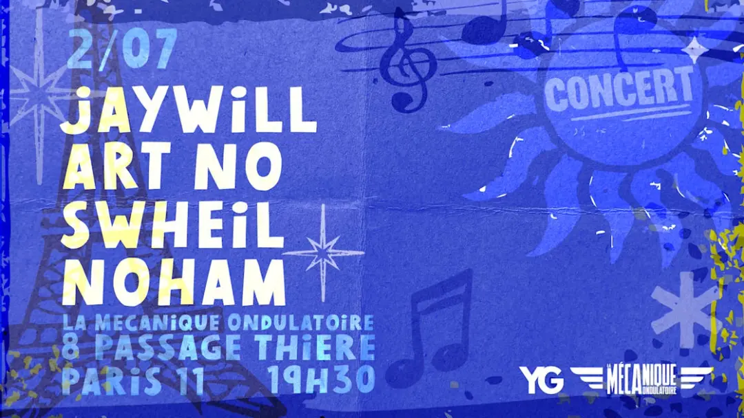 Jaywill I Art No I Swheil I Noham @La Mécanique Ondulatoire