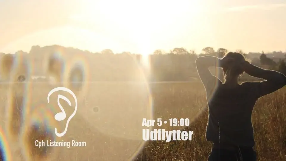 Cph Listening Room Feat: Udflytter (DK)