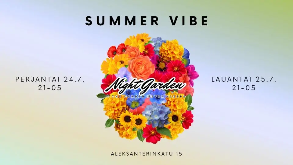 Night Garden | SUMMER VIBE | PE-LA 24.-25.7.