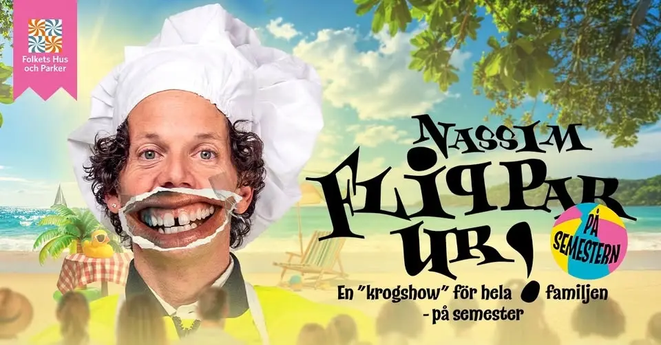 Nassim Flippar UR! På semestern 