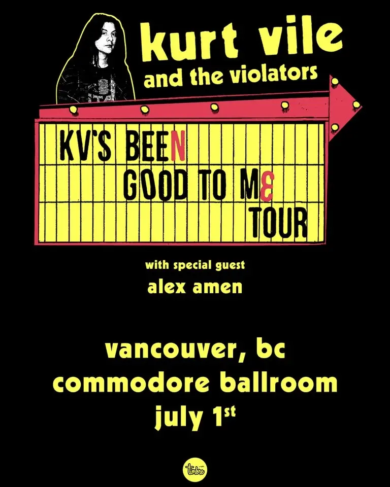 KURT VILE AND THE VIOLATORS With Guest Alex Amen - Vancouver