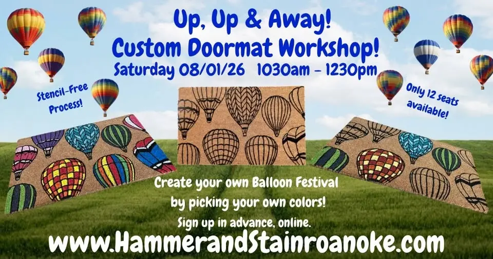 08/01/26 (Saturday) Up, Up & Away! A Custom Doormat Workshop! 1030am - 1230pm