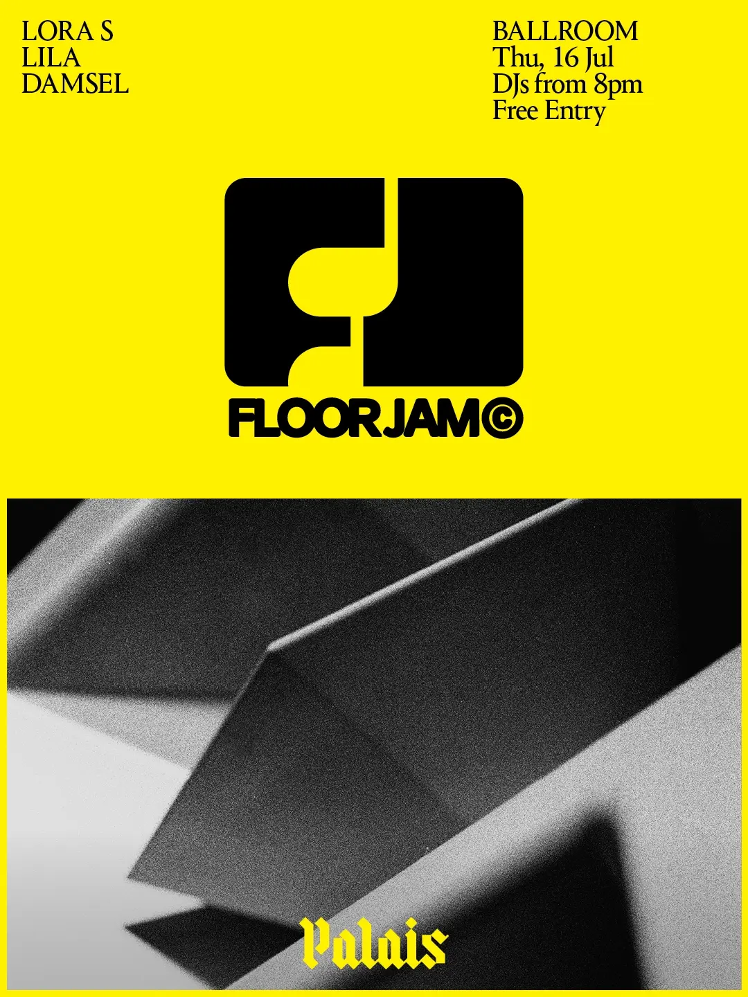 Ballroom at Palais: FLOORJAM W/ LORA S, blissy e, Damsel & FLOORJAM DJs