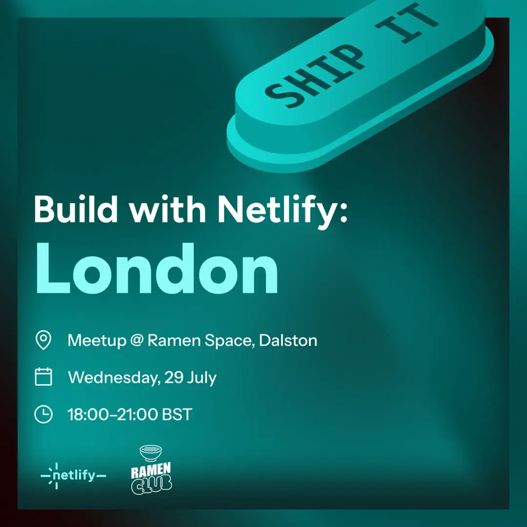 Build with Netlify: London