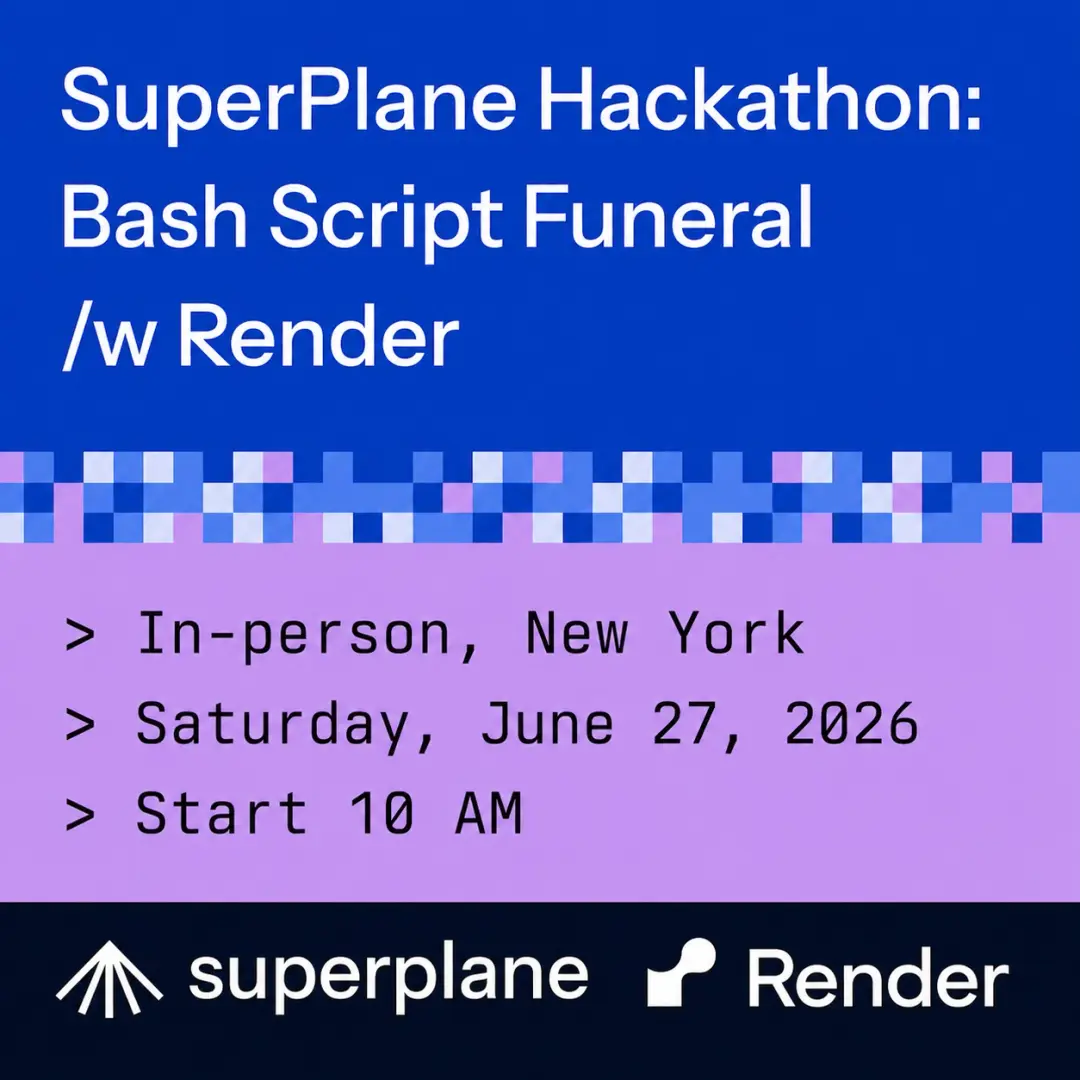 SuperPlane Hackathon: Bash Script Funeral /w Render