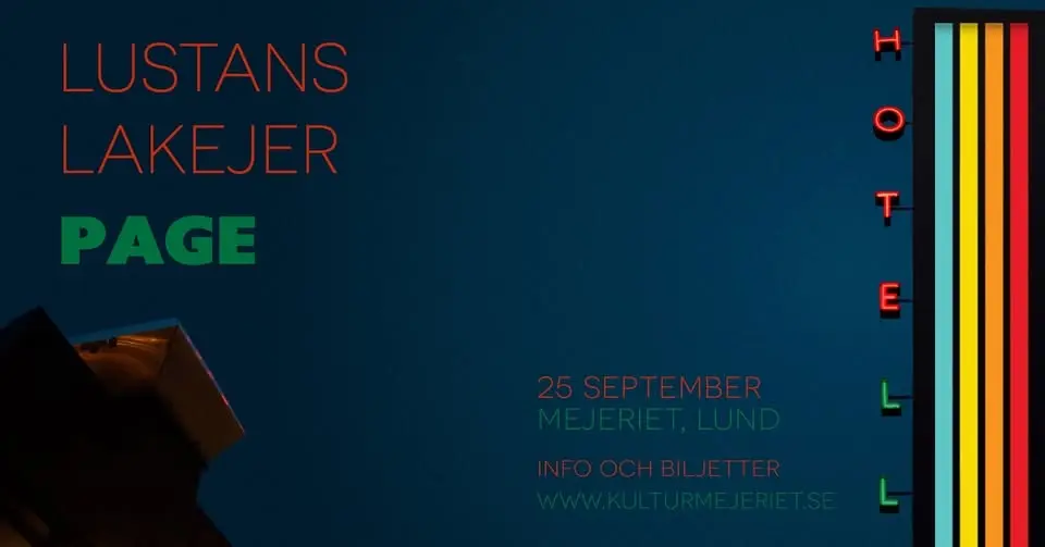 Lustans Lakejer + Page - Mejeriet, Lund