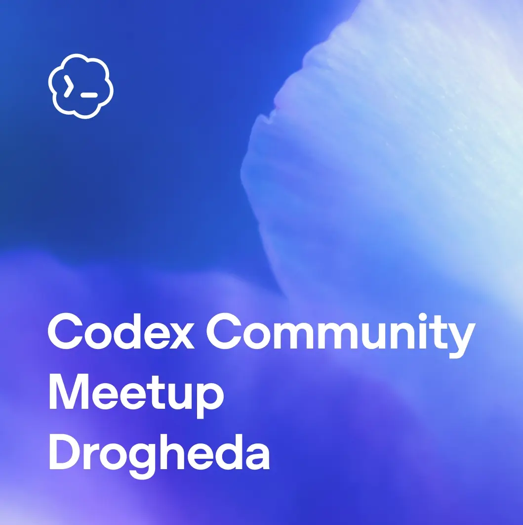 Codex Community Build Meetup - Drogheda