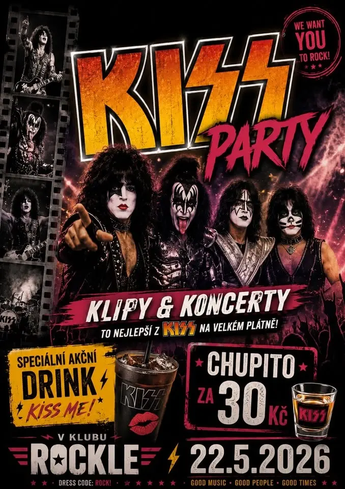 KISS party - Hudební večer / Chupito 30.- / Akční drink /
