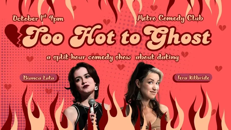 Too Hot to Ghost: A split-hour comedy show about dating