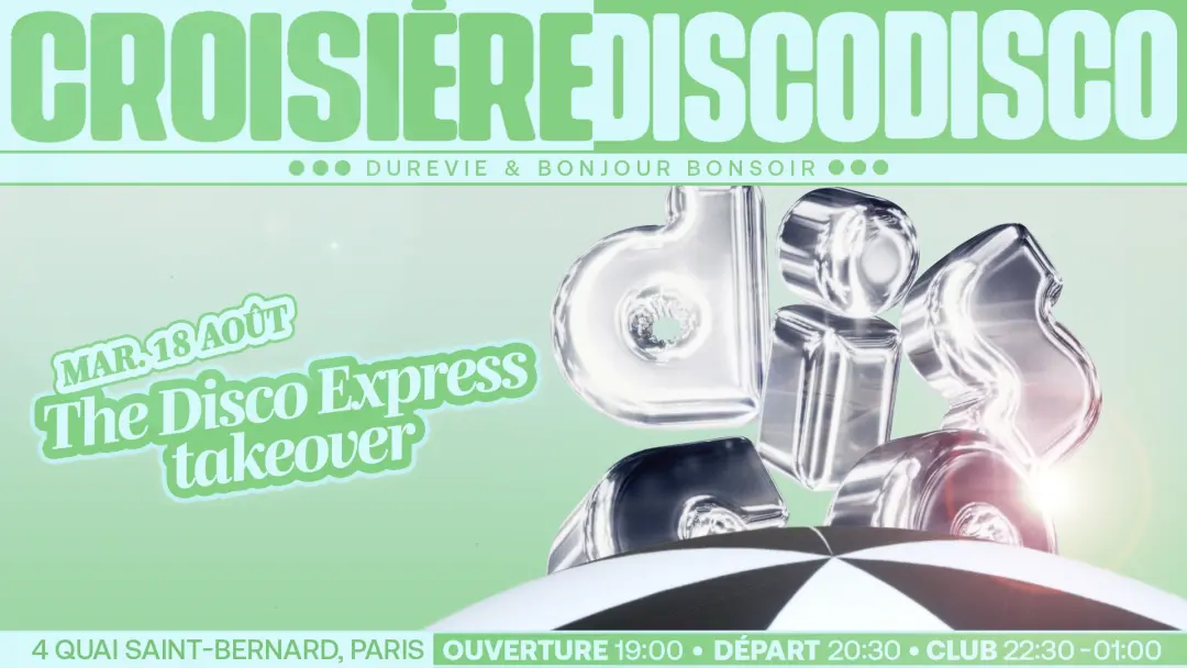 DISCO DISCO CROISIÈRE: The Disco Express (takeover)