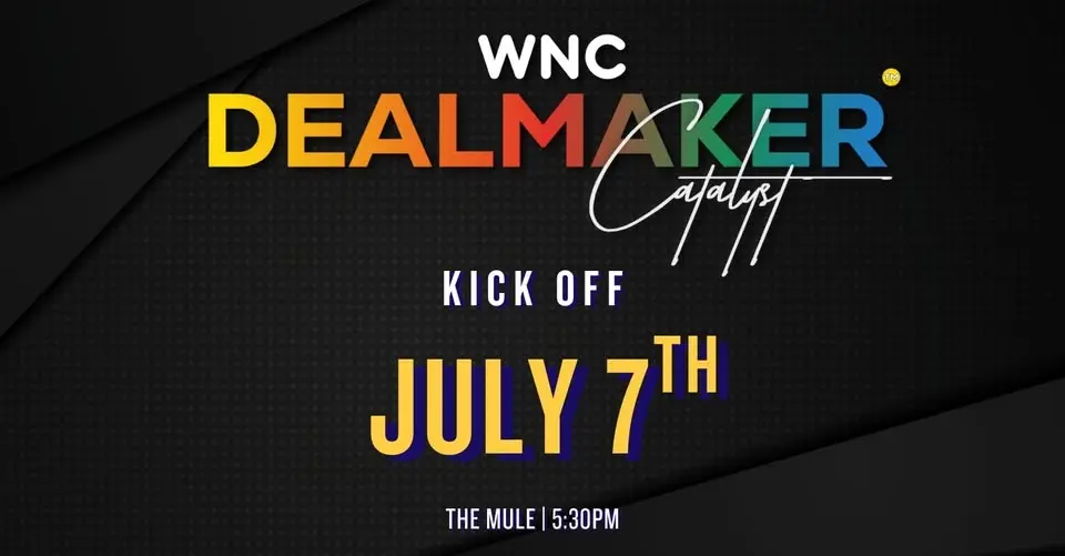Dealmaker WNC Kickoff on July 7th!