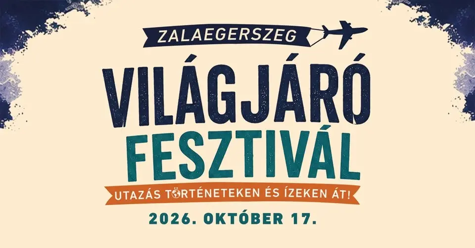 Világjáró Fesztivál - Utazás történeteken és ízeken át!