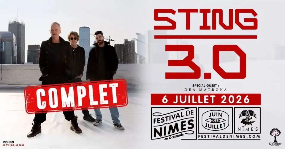 { COMPLET} • STING • FESTIVAL DE NIMES • 6 JUILLET 2026