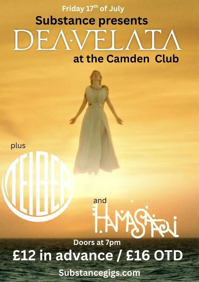 Substance at the Camden Club - featuring – Dea Velata + Teiger + HamaSaari