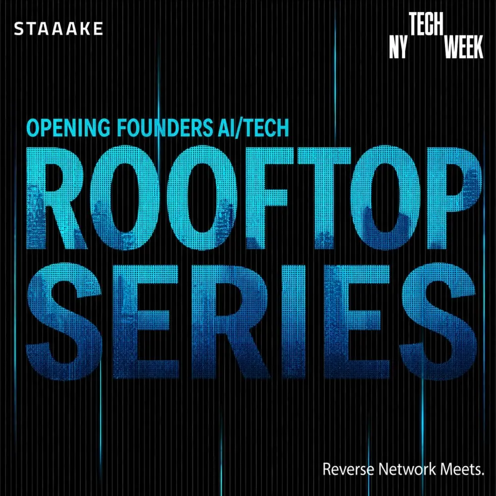 Opening AI/Tech Founders Rooftop Series - #NYTW — Reverse Network Meet