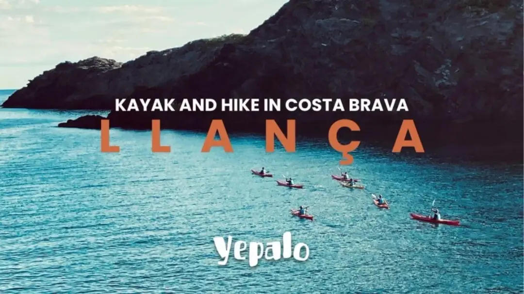 🛶🥾🌴 Llança - Kayak & Hiking/Senderismo en la Costa Brava+snorkeling