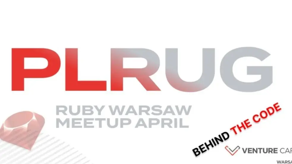 PLRUG Warsaw Meetup @ Behind The Code – April Edition