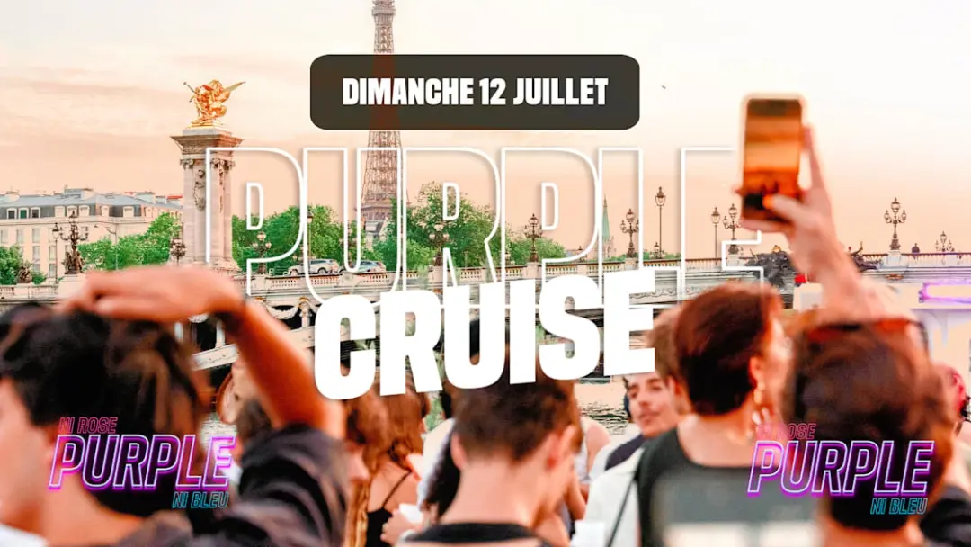 Purple Cruise : 12 Juillet