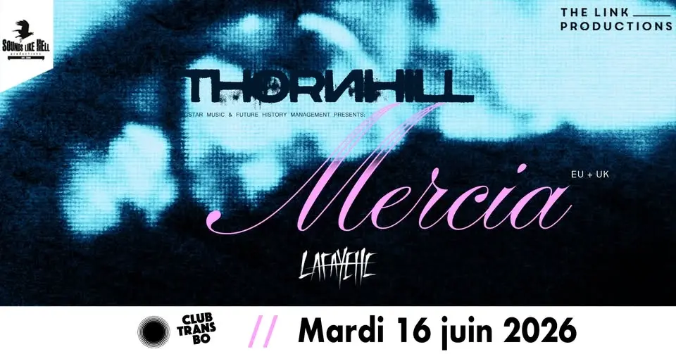 THORNHILL • LAFAYETTE à Lyon (Club Transbo) !