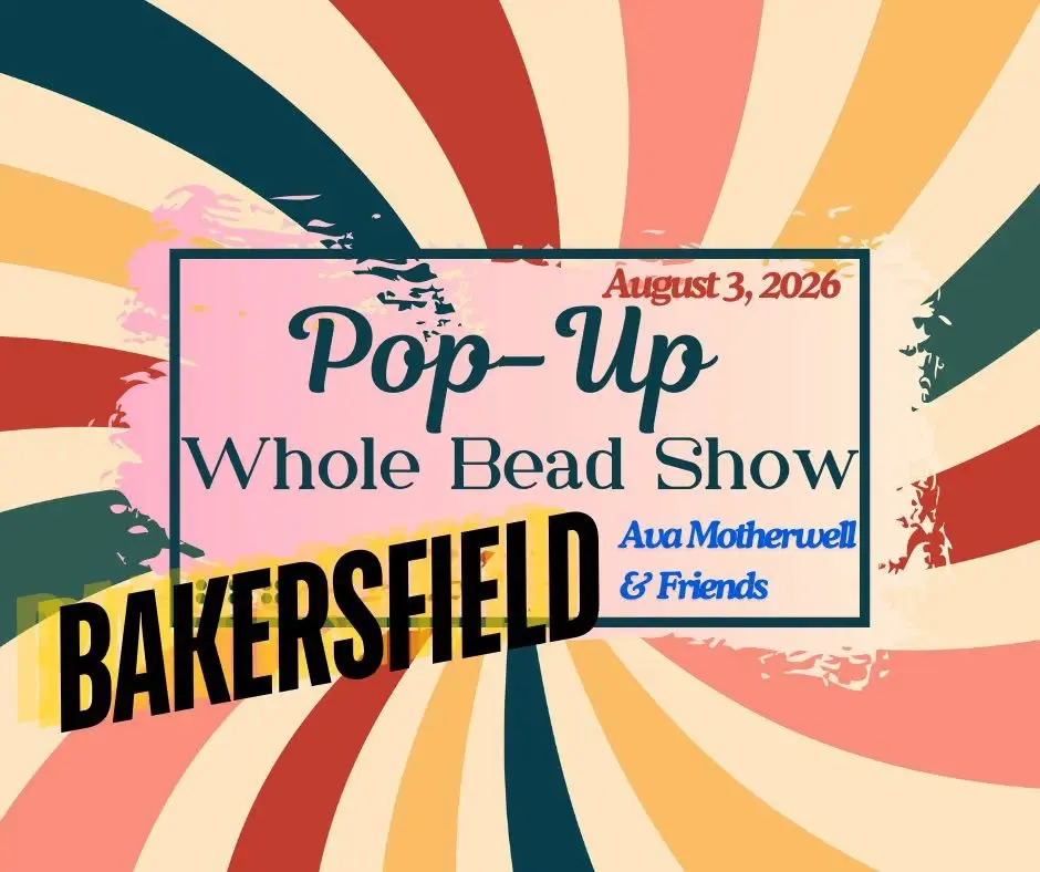 Bakersfield Whole Bead Pop-up