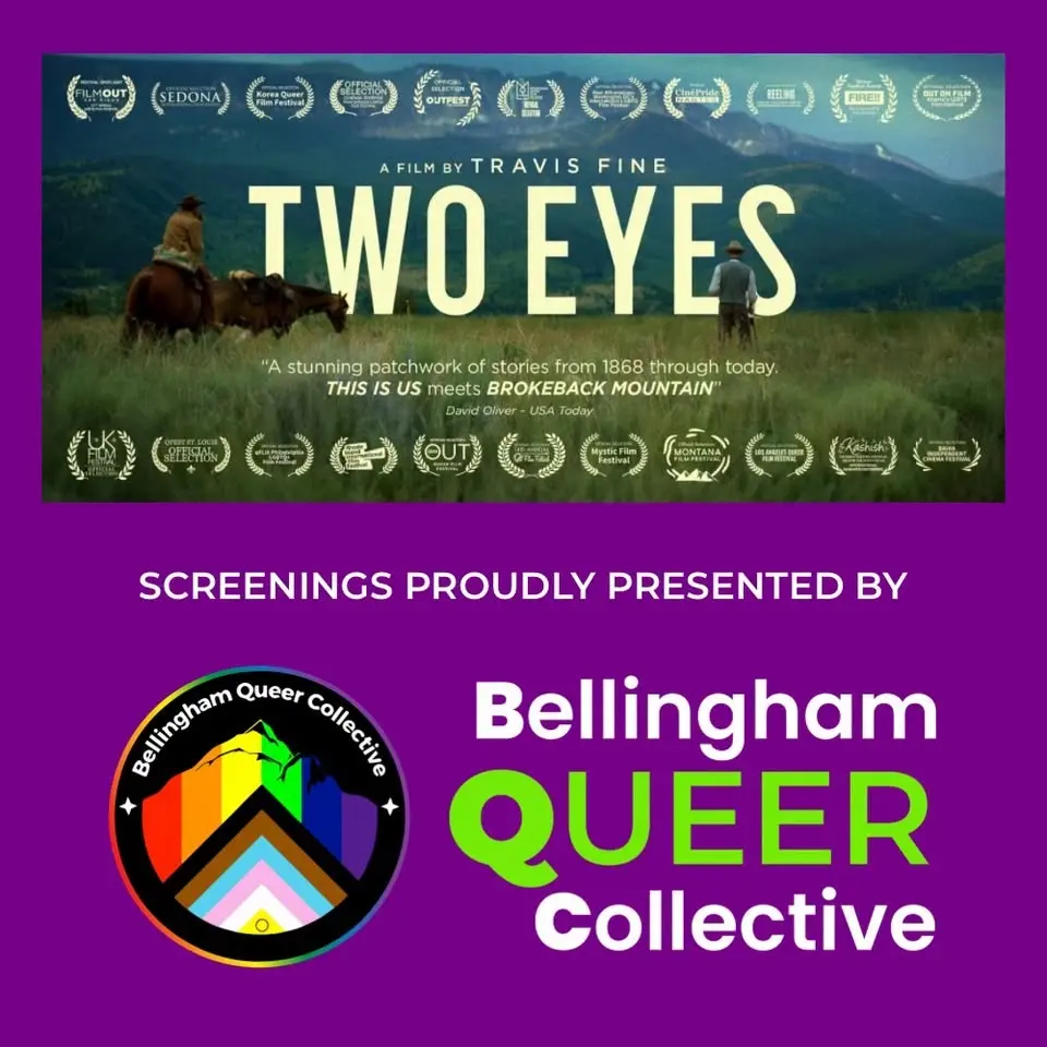 Two Eyes: Film Screenings Presented by Bellingham Queer Collective