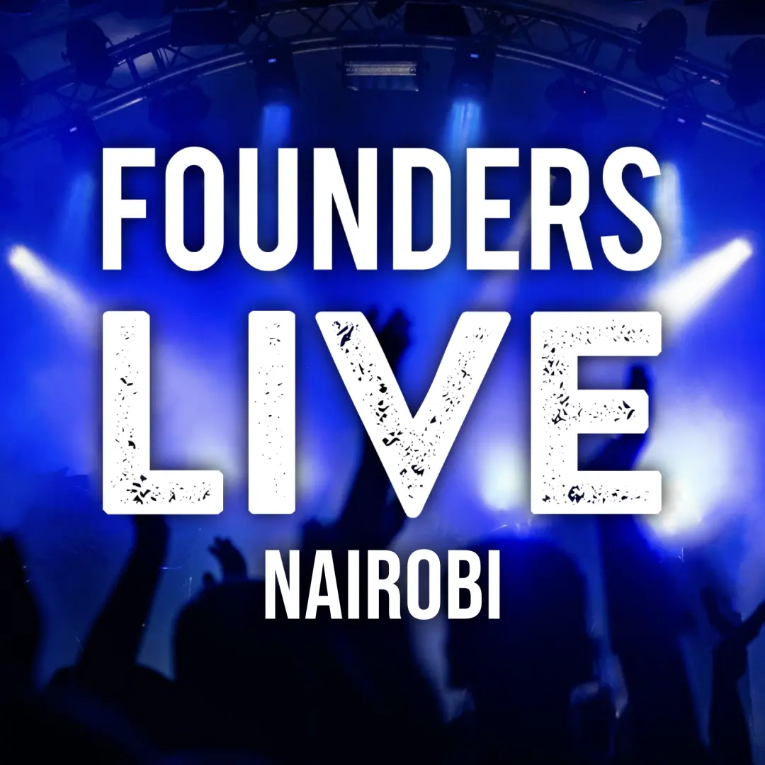 Founders Live Nairobi