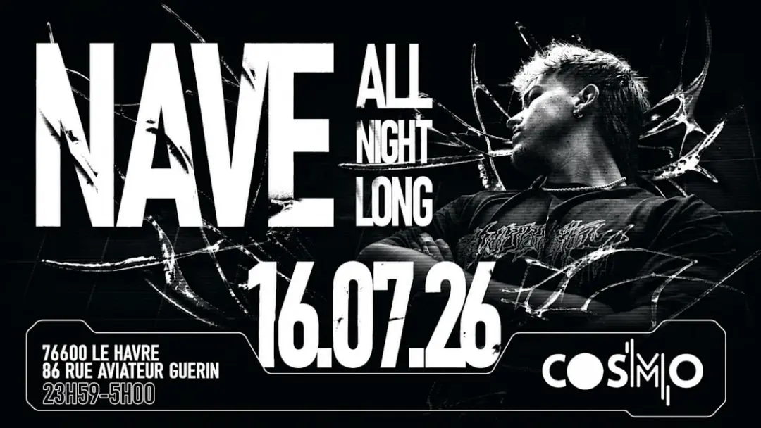 Nave All Night Long : Le Cosmo