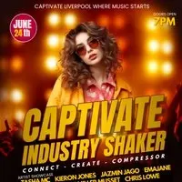 Captivate Presents Industry Shaker
