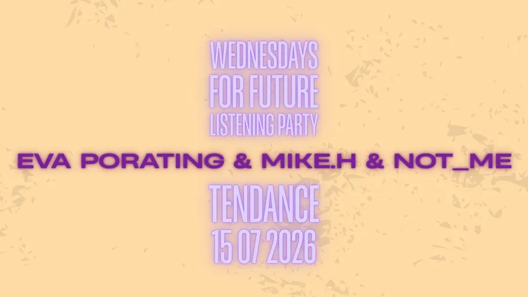 ᴡᴇᴅɴᴇsᴅᴀʏs ғᴏʀ ғᴜᴛᴜʀᴇ with Eva Porating & Mike.H & Not_Me