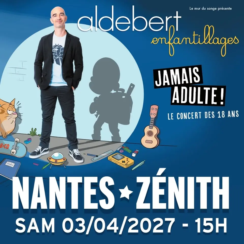 Aldebert à Nantes • en spectacle le 3 avril 2027 • Zénith
