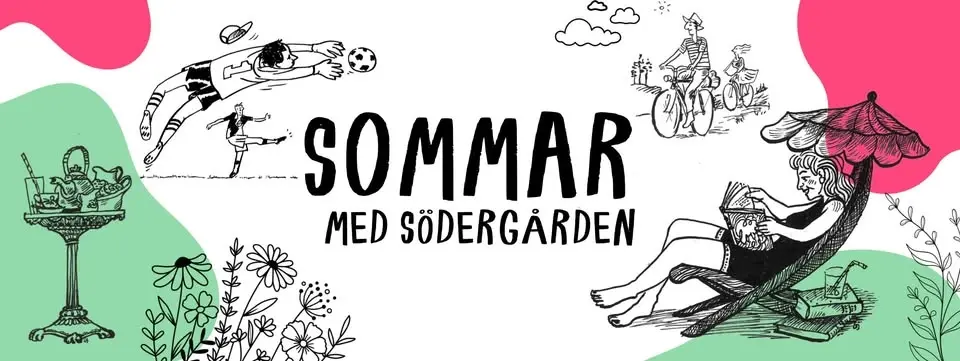 SOMMAR MED SÖDERGÅRDEN - Aktiviteter för unga! 