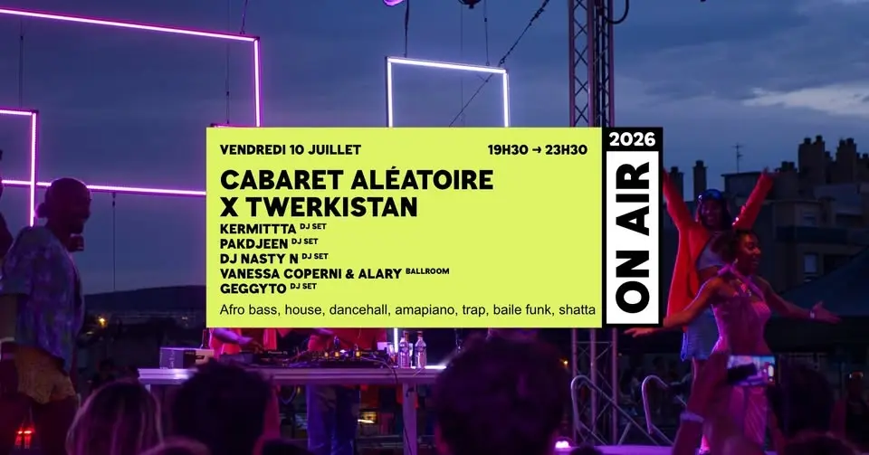 ON AIR 2026 | CABARET ALÉATOIRE X TWERKISTAN