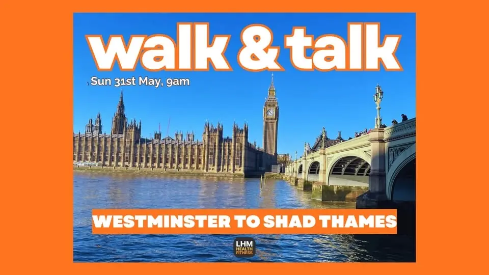 Walk & Talk from Westminster to Shad Thames