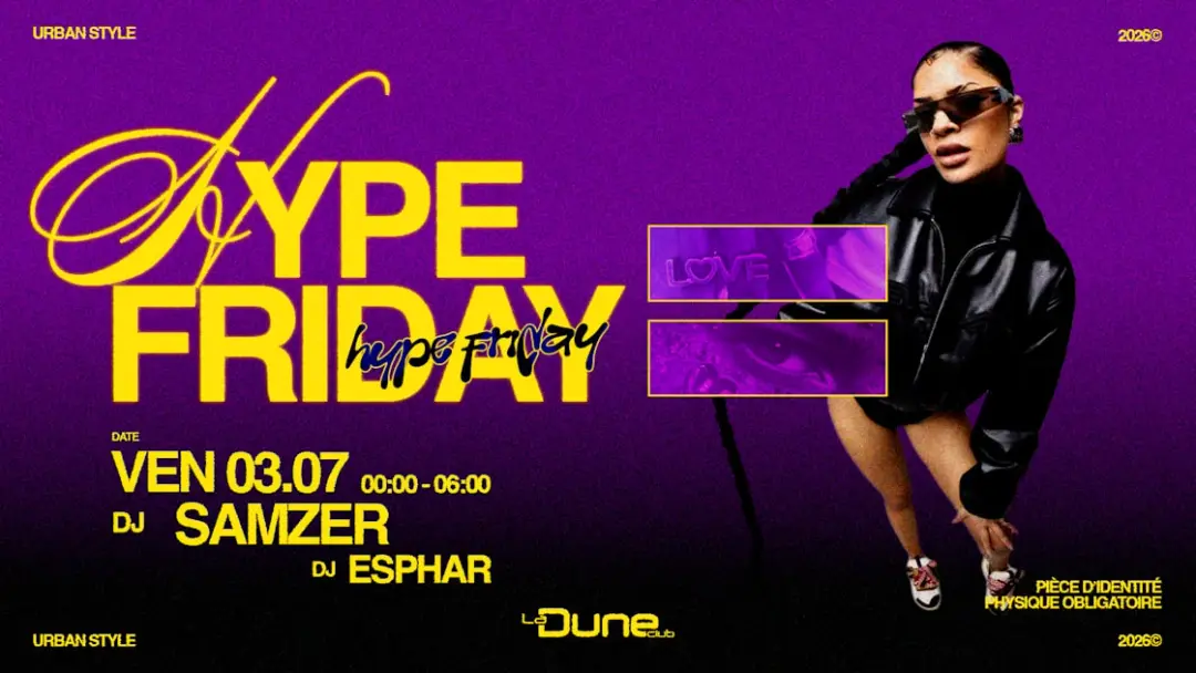 Hype Friday - Vendredi 3 Juillet