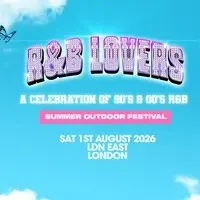 R&B Lovers Summer Open Air Festival - Sat 1st Aug - LDN EAST