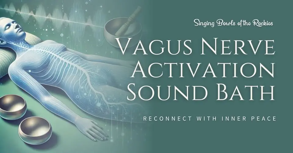 Vagus Nerve Activation Sound Bath – Reconnect with Inner Peace