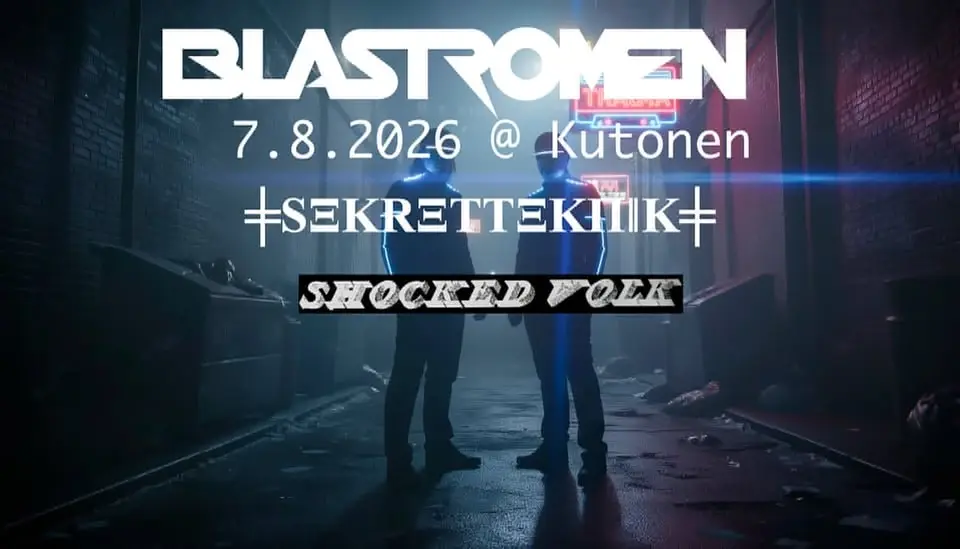 BLASTROMEN-JULKKARIT + SEKRET TEKNIK + SHOCKED VOLK