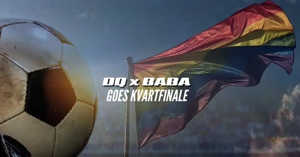 DQ X BABA lesbian* takeover goes kvartfinale ⚽️💃🏼