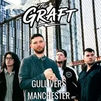 The Graft Live in Manchester!