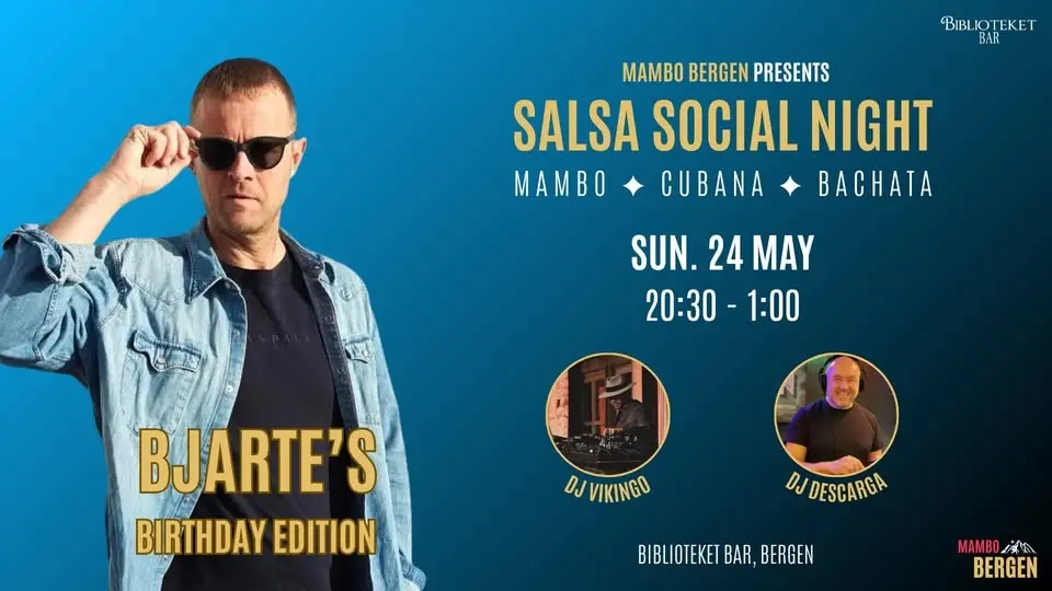 ✨ Salsa Social Night 24/05 ✨ 🥳 Bjarte's Birthday Edition 🥳 - by Mambo Bergen 💃🕺