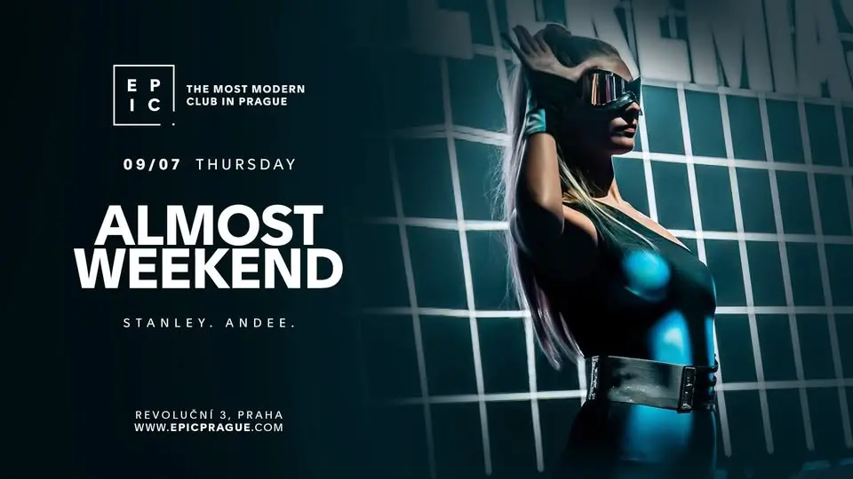 ALMOST WEEKEND → EPIC Prague
