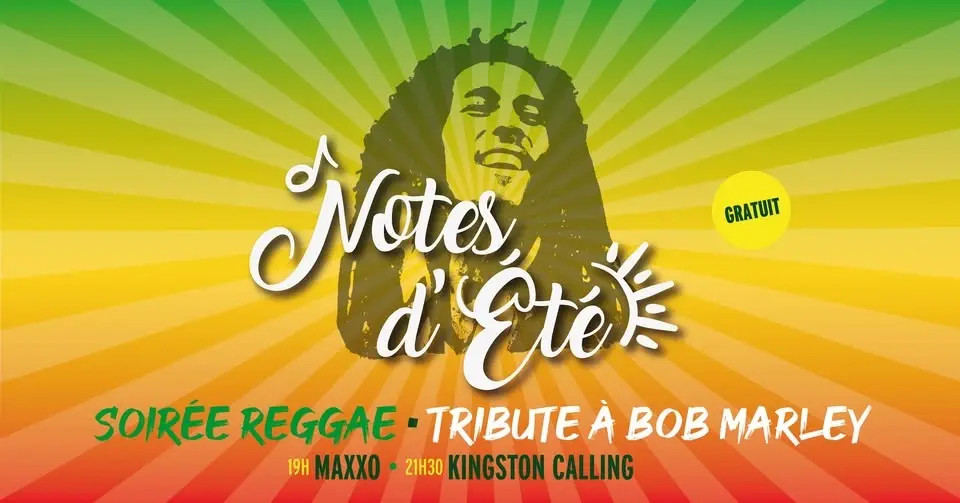 Notes d'Été - Soirée reggae - Tribute à Bob Marley