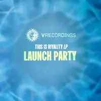 VRECORDINGS - This Is Riyality LP Launch Party