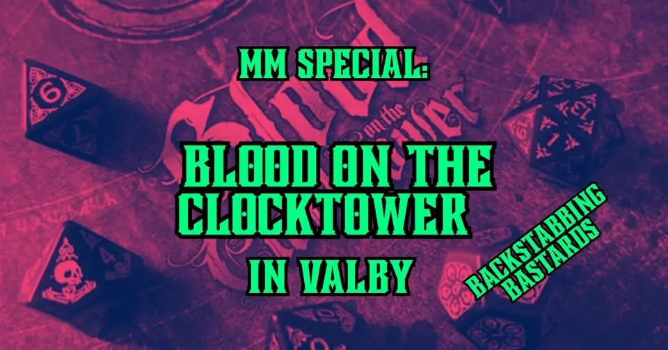 MM Special: Blood on the Clocktower - IN VALBY