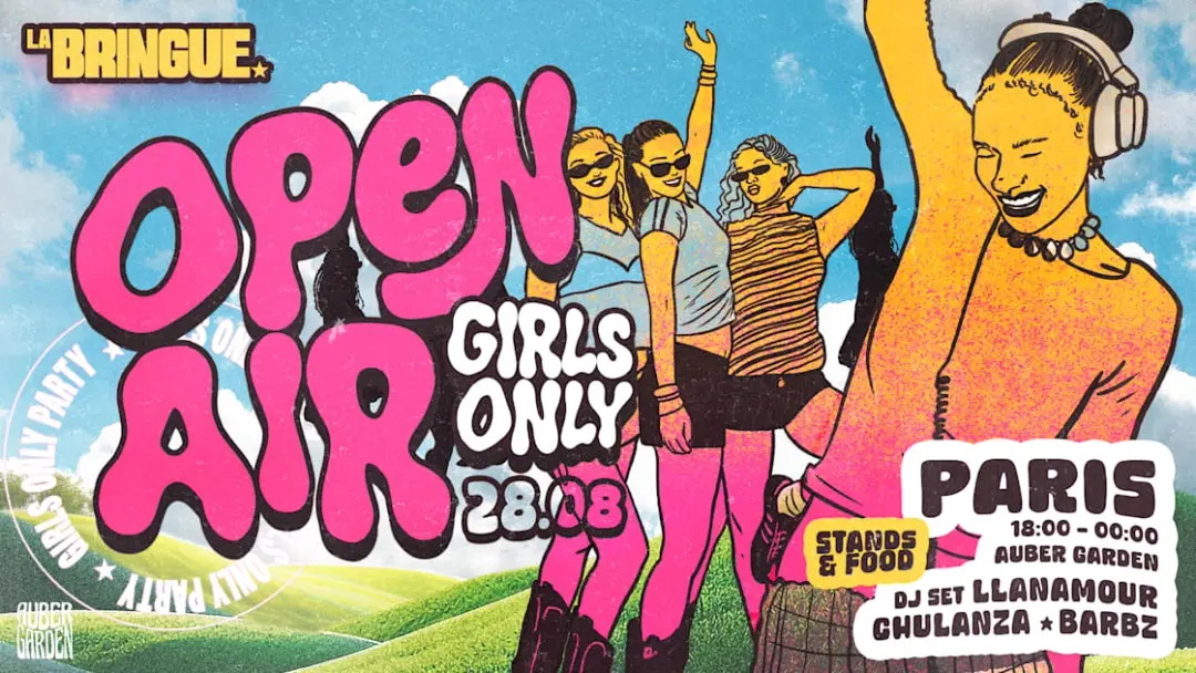 La Bringue - Open Air Girls Only - Paris