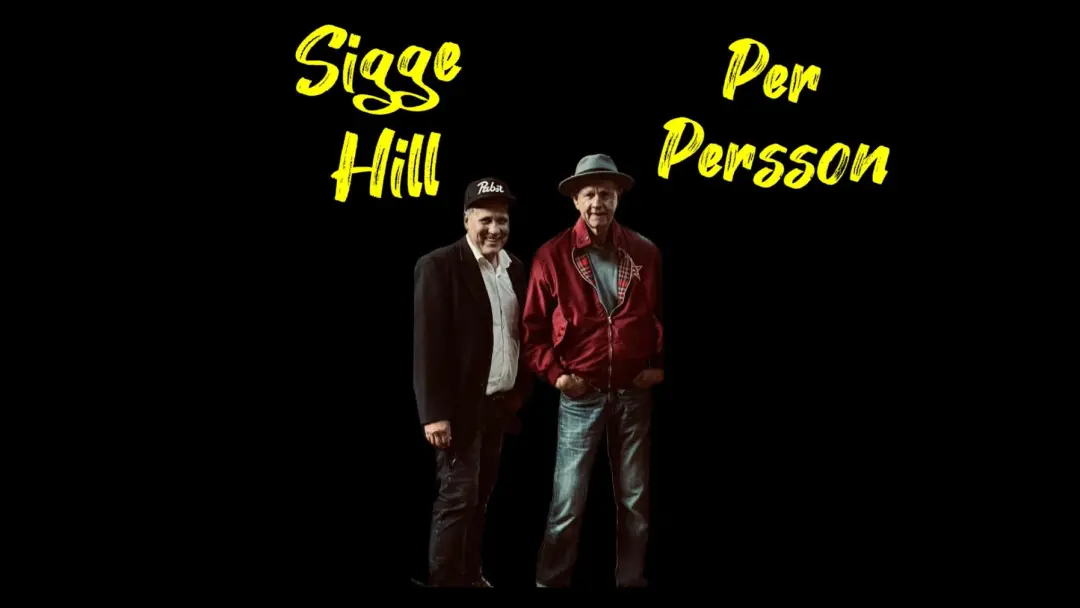 Per Persson & Sigge Hill