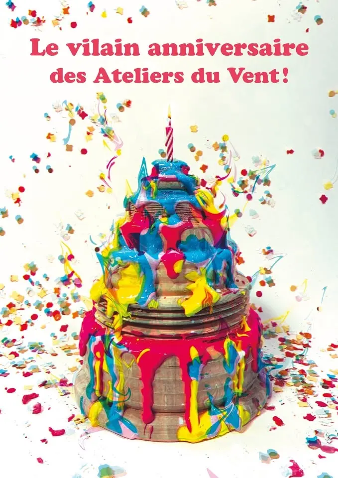 🎂 LE VILAIN ANNIVERSAIRE DES ATELIERS DU VENT ! 🎊