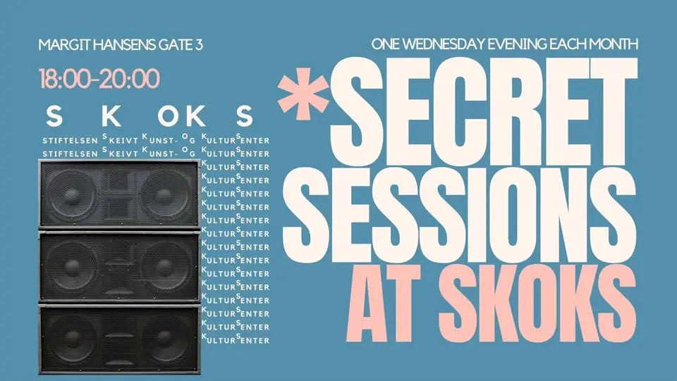 Secret Sessions at SKOKS with Sara